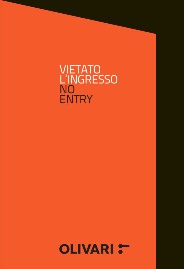 2021 Olivari NO ENTRY